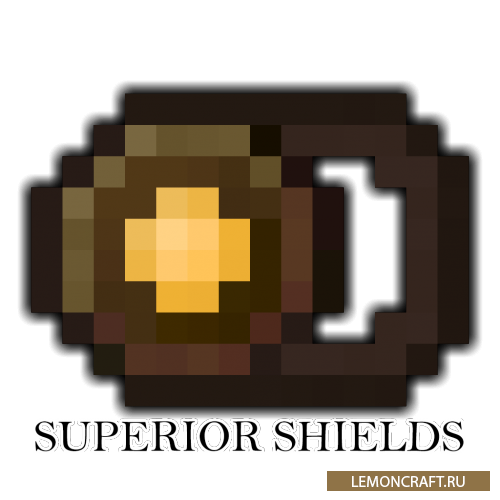 Мод на технологичные щиты Superior Shields [1.12.2]