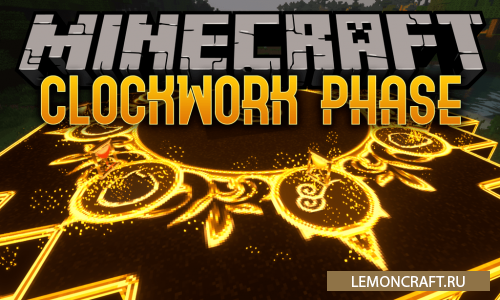 Мод на управления часами Clockwork Phase [1.12.2]