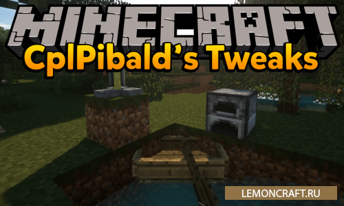 Мод на ускорение работы печей CplPibald's Tweaks [1.12.2] [1.10.2]