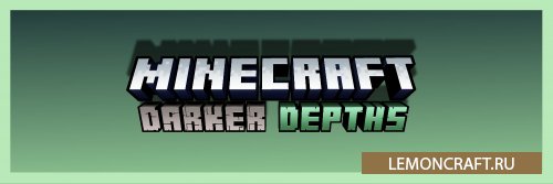 Мод на темные глубины Darker Depths [1.16.5]